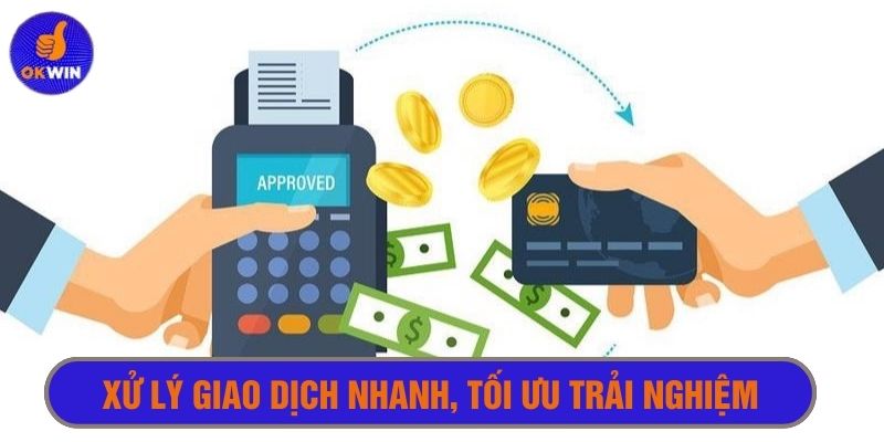 Mọi giao dịch đều xử lý cực nhanh, tối ưu trải nghiệm cá cược 