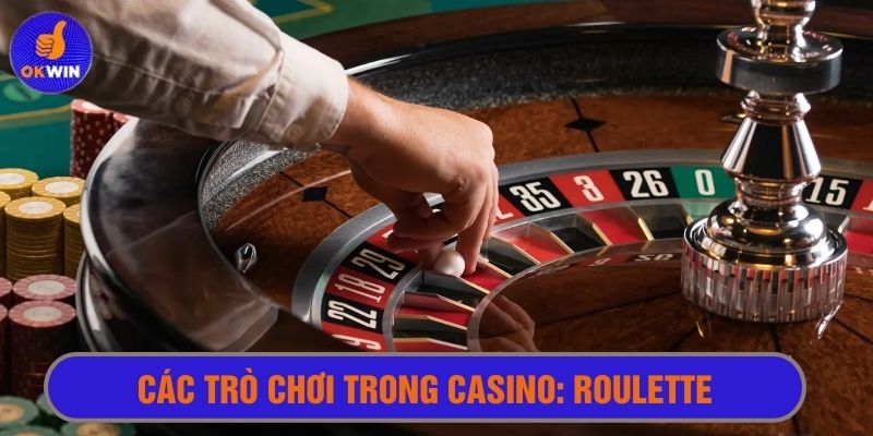 Roulette là một trong các trò chơi trong Casino hút khách