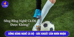 Sống bằng nghề cá độ