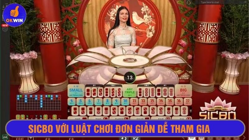 Sicbo - trò chơi casino OKWIN tặng thưởng lớn