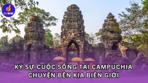 ký sự cuộc sống tại Campuchia