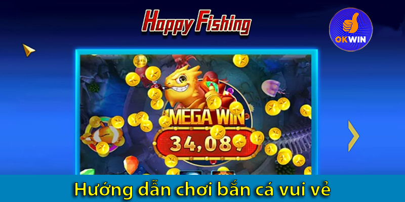 Hướng dẫn chơi bắn cá vui vẻ và các mẹo săn cá hiệu quả 2025